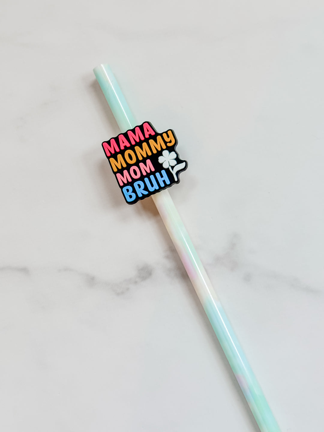 Mama mommy mom bruh straw charm